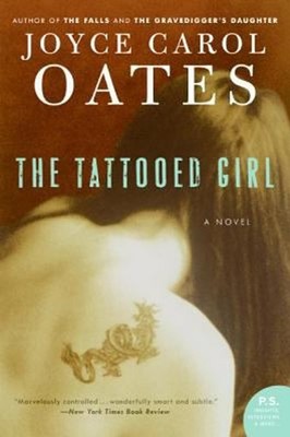 The Tattooed Girl : A Novel Paperback Joyce Carol Oates