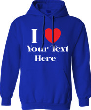 Personalised Your Text Hoodie Love Birthday Celebration Party Novelty Gifts