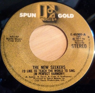 New Seekers 45 I'd Like To Teach The World To Sing / Nickel Song  reissue  NM