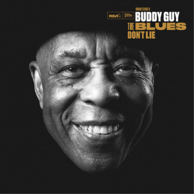 Buddy Guy The Blues Don't Lie (Vinyl) 12'' Album (Gatefold Cover)