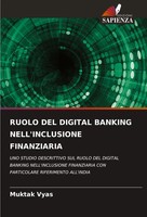 Ruolo DEL Digital Banking Nell'inclusione Finanziaria Muktak Vyas Taschenbuch