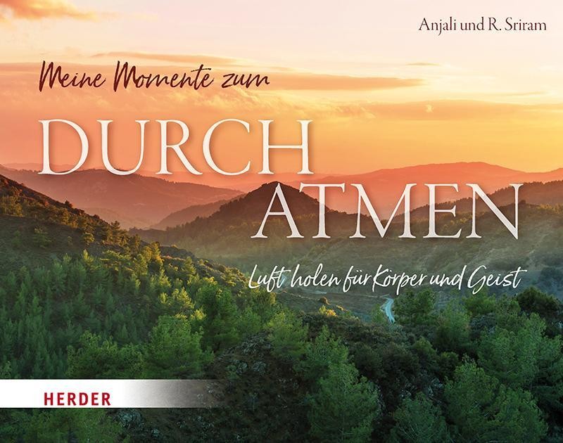 Meine Momente zum Durchatmen Anjali Sriram