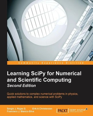 Learning SciPy for Numerical and Scientific Computing Second Edition Rojas Buch