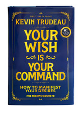 Your Wish Is Your Command - How to Manifest D...