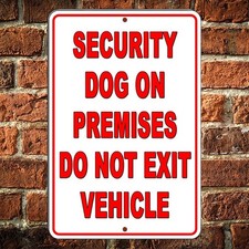 Beware Of Dog Sign Security Dog On Premises Do Not Exit Vehicle Sign Warning