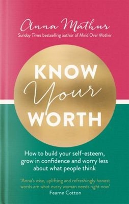 Wissen Sie Worth : How To Build Your Self-Esteem, Grow IN Confiden