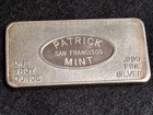 Patrick Mint San Francisco CA One Troy Ounce .999 Fine Silver Bar 1oz