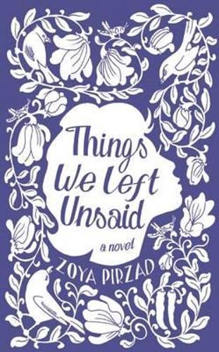 Franklin D. Lewis (translator) Zoya Pirzad Things We Left Unsaid (Tascabile)