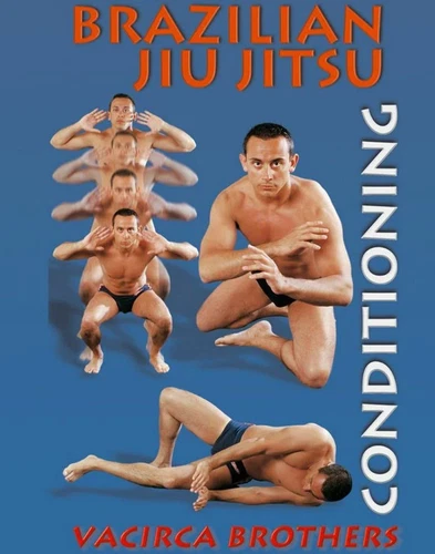 Brazilian Jiu Jitsu Conditioning DVD by Vacirca Brothers
