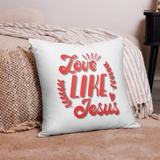 Love Like Jesus Christian Inspirational Pillow