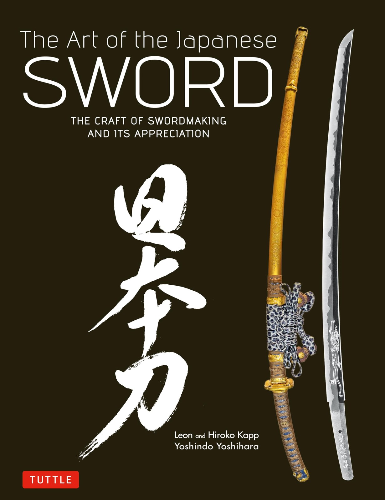 The Art of the Japanese Sword: The Craft of Swordmaking and Its