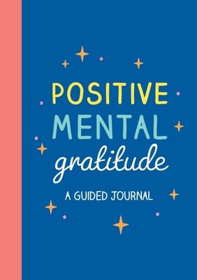 Positive Mental Gratitude by Summersdale Publishers PAPERBACK 9781837997558