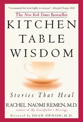 Rachel Naomi Remen | Kitchen Table Wisdom. 10th Anniversary Edition | Buch