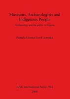 Pamela Ifeoma Eze-Uzomaka | Museums, Archaeologists And Indigenous People | Buch
