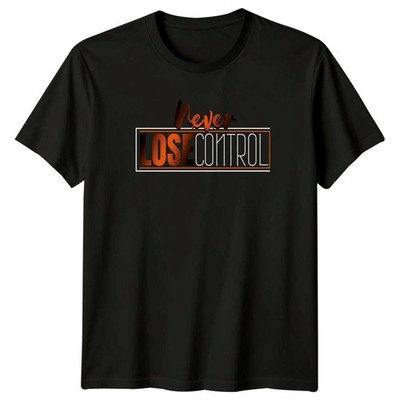 Never Lose Control T-Shirt Motivation Fitness Geschenk für Sie und Ihn