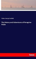 The History And Adventures Of Peregrine Pickle Tobias George Smollett