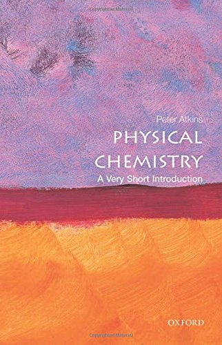 Physical Chemistry: A Very Short Introduction - Atkins, Peter