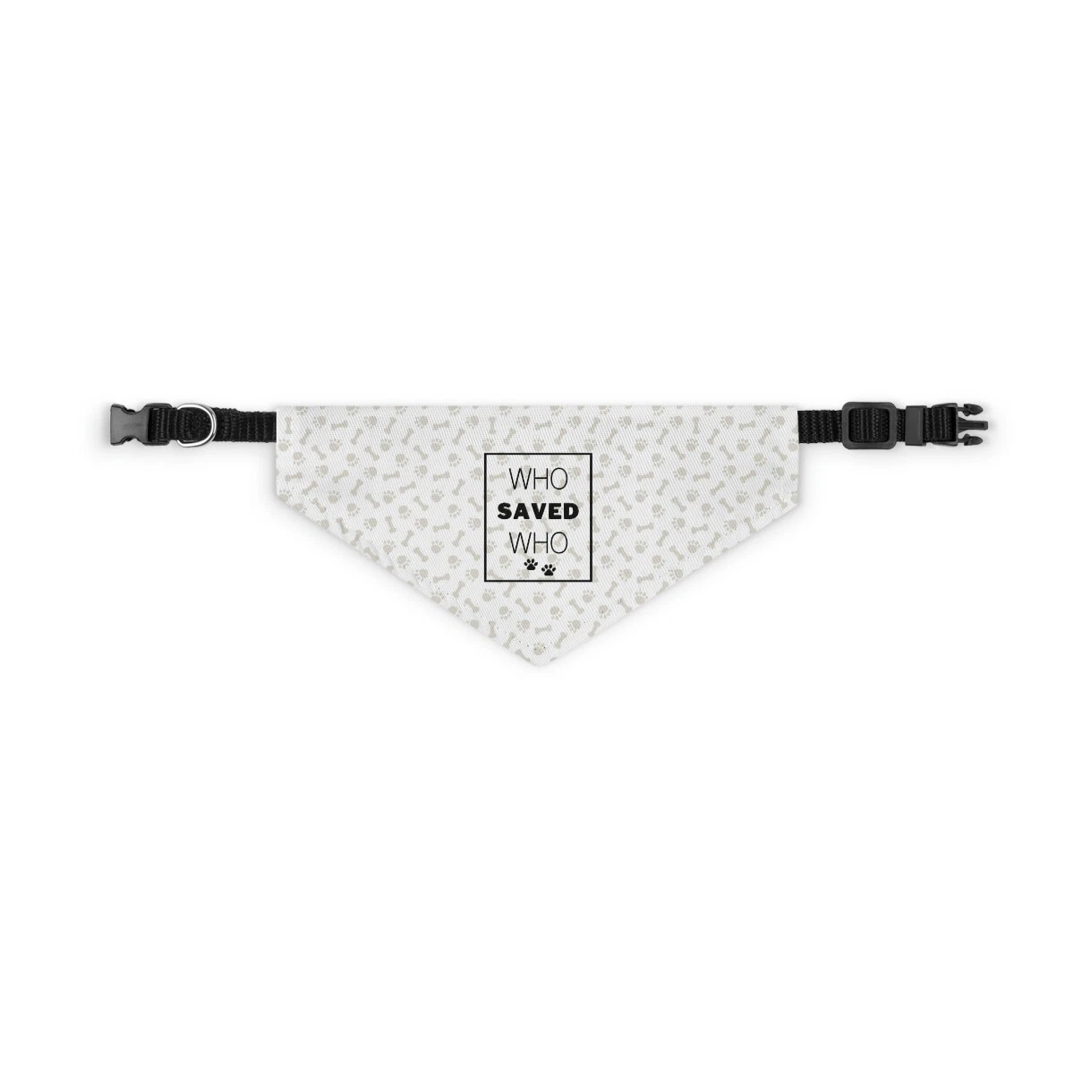 Who Saved Who Dog Pet Bandana Collar