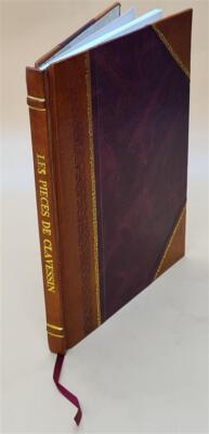 Les Pi?Ces De Clavessin... Livre Premier 1670 [Leather Bound]
