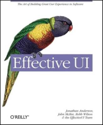 Effective UI: The Art of Building Great User Experience in Software - GOOD