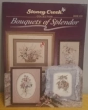 Stoney Creek Collection Bouquets of Splendor Book # 118 Counted Cross Stitch