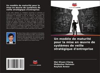 Un ModèLe De Maturité Pour La Mise En ¿Uvre De SystèMes De Veille StratéGique...