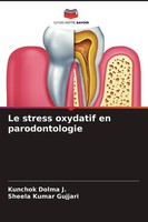 Le Stress Oxydatif En Parodontologie Sheela Kumar Gujjari