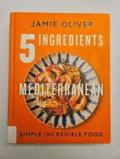 5 Ingredients Mediterranean: Simple - Hardcover, by Oliver Jamie - Good