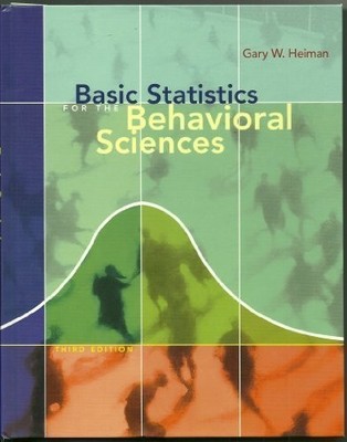 Basic Statistics for the Behavioural Sciences,Gary W. Heiman