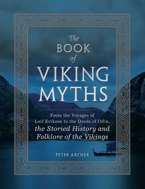 The Book of Viking Myths by Peter Archer (Hardback Book)