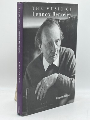 The Music of Lennox Berkeley Peter Dickinson Hardcover Boydell Press Biography