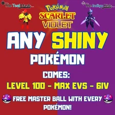 Pokemon Scarlet And Violet  - ✨ Shiny Pokemon ✨ 6IV,EVs,Level 100 ✨ FREE ITEM ✨