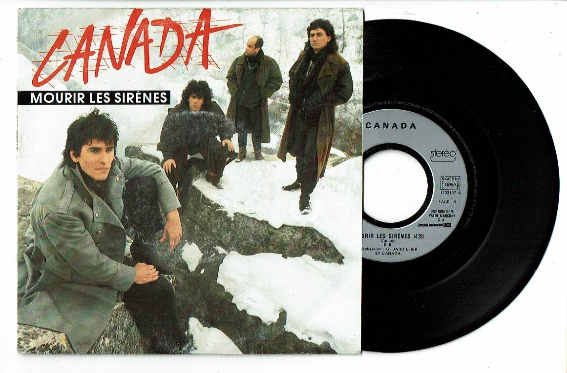CANADA Vinyl 45 RPM 7"" MOURIR LES SIRENES - TOURNE LA CHANCE 1733167 TBE = EX