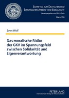 Sven Wolf | Das Moralische Risiko der GKV Im Spannungsfeld Zwischen...