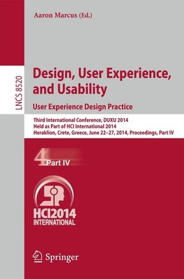 Design, User Experience, and Usability: User Experience Design Practice Aaron Ma