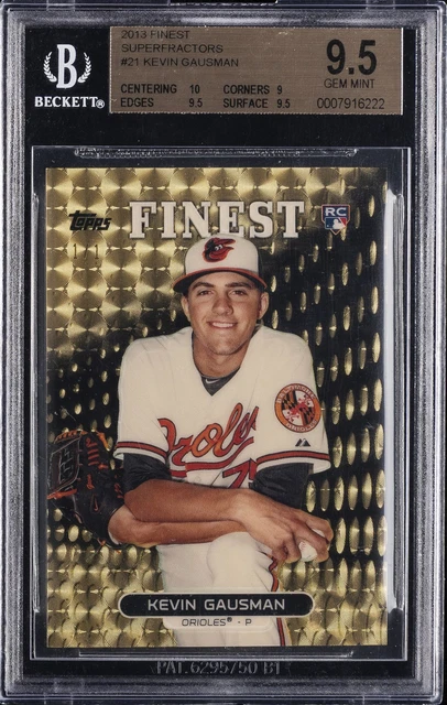 2013 Topps Finest Superfractor #21 Kevin Gausman Rookie RC 1/1 BGS 9.5