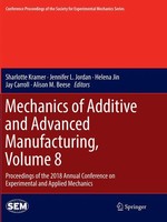 Sharlotte Kramer (U. A.) | Mechanics Of Additive And Advanced Manufacturing,...