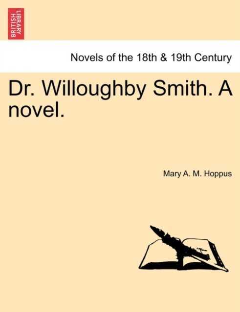 Hoppus - Dr. Willoughby Smith. a Novel. - New paperback or softback -  - X555z