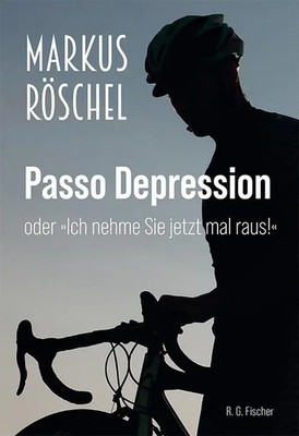 Markus Röschel | Passo Depression | Taschenbuch | Deutsch (2023) | 184 S.
