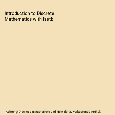 Introduction to Discrete Mathematics with Isetl, William E Fenton, Ed Dubinsky