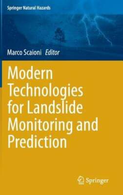 Modern Technologies for Landslide Monitoring and Prediction by Marco Scaioni