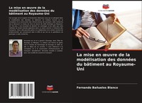 La Mise En ¿Uvre De La ModéLisation Des DonnéEs Du BâTiment Au Royaume-Uni Buch