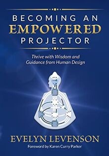 Becoming an Empowered Projector: Thrive with Wisdom and ... | Buch | Zustand gut