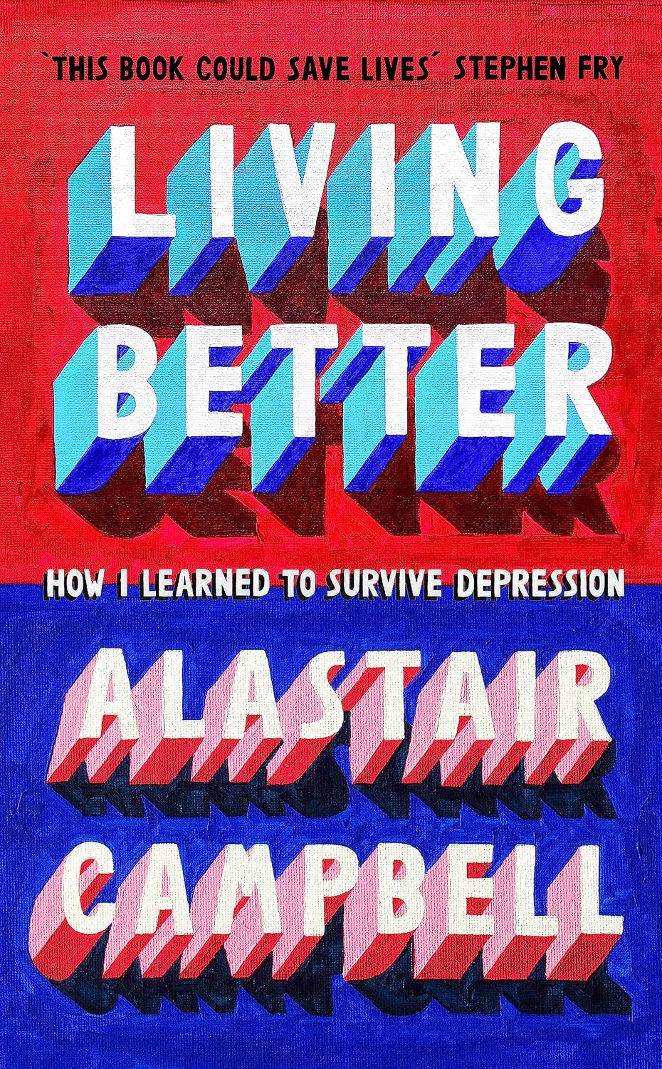 Living Better by Alistair Campbell Paperback - Image 4