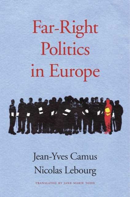 Far-Right Politics in Europe by Jean-Yves Camus 9780674971530 NEW - Image 3