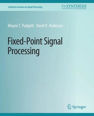 Wayne Padgett (u. a.) | Fixed-Point Signal Processing | Taschenbuch | Englisch