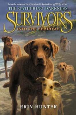 Survivors: The Gathering Darkness #3: Into the Shadows - Paperback - GOOD