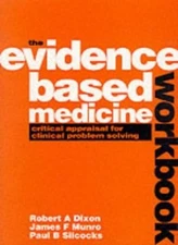 Evidence Based Medicine Workbook: Critical Appraisal for Clinica