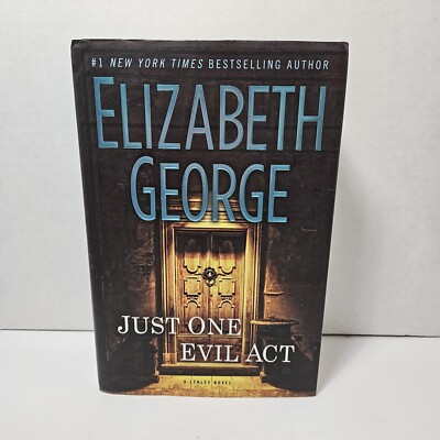 Just One Evil Act by Elizabeth George, 2013 1st Edition/1st Print, HC/DJ