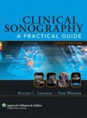 Clinical Sonography: A Practical Guide - paperback Sanders, Roger C.|Winter,...